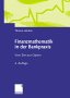 Heidorn: Finanzmathematik in der Bankpraxis